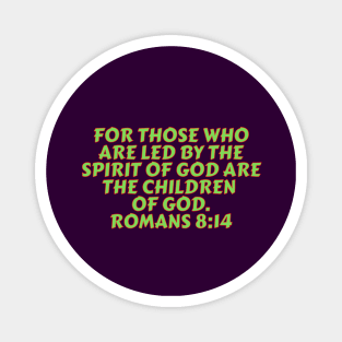 Bible Verse Romans 8:14 Magnet